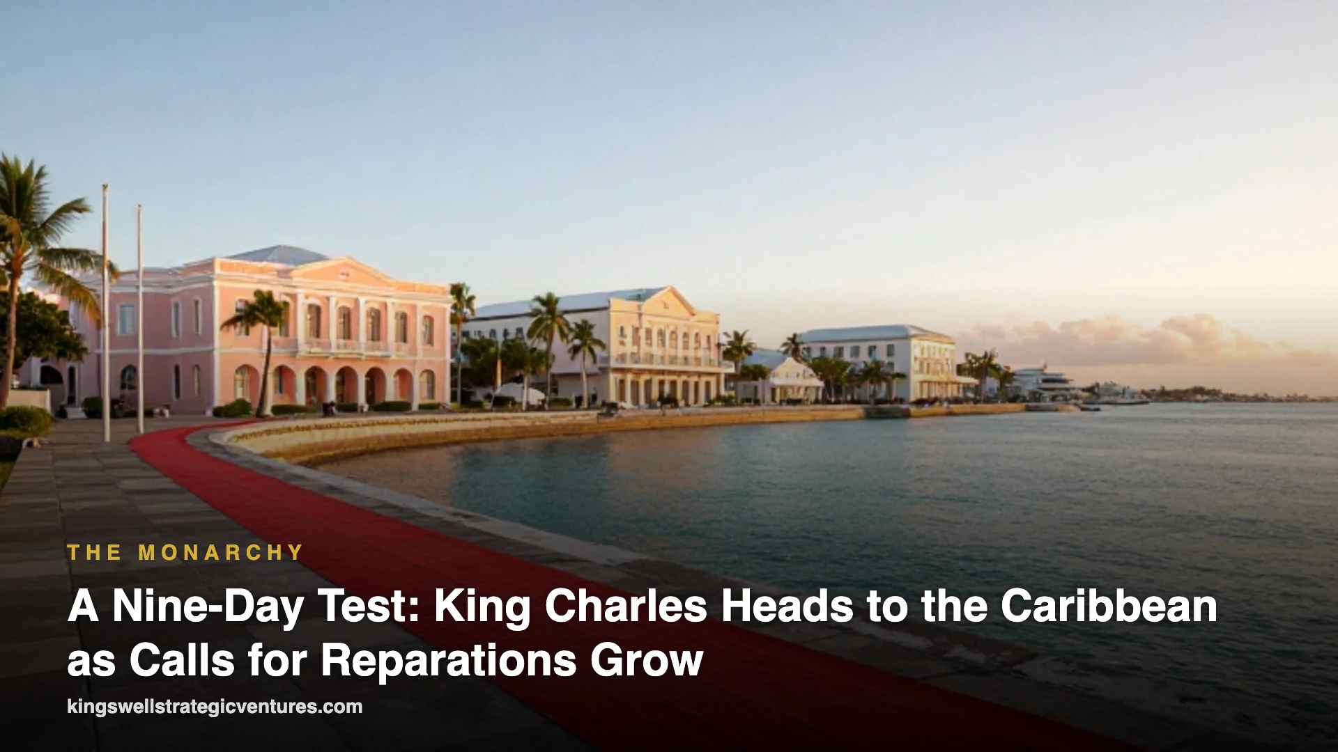 A Nine-Day Test: King Charles Heads to the Caribbean as Calls for Reparations Grow