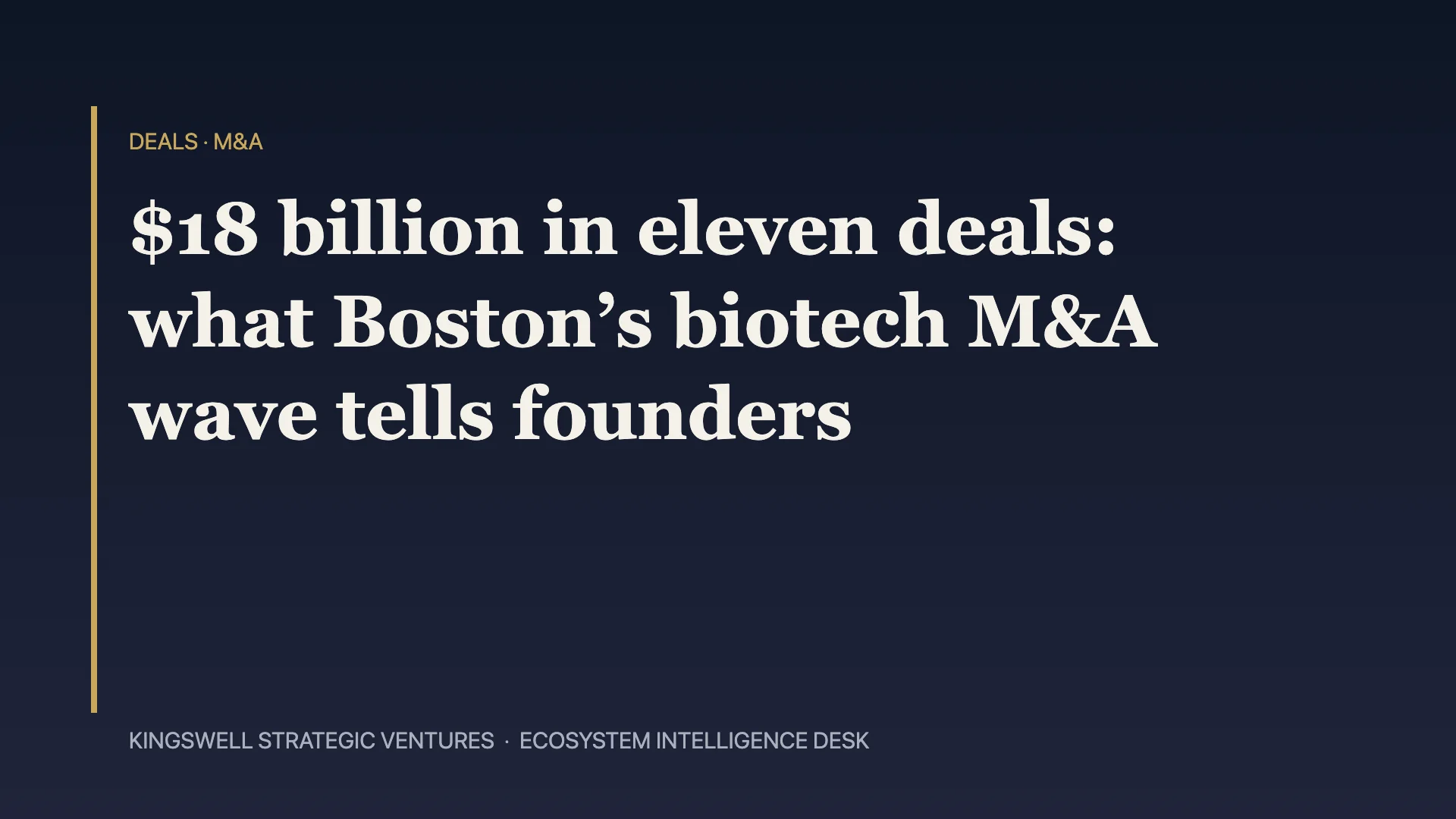 $18 Billion in Eleven Deals: What Boston’s Biotech M&A Wave Tells Every Founder About Exits